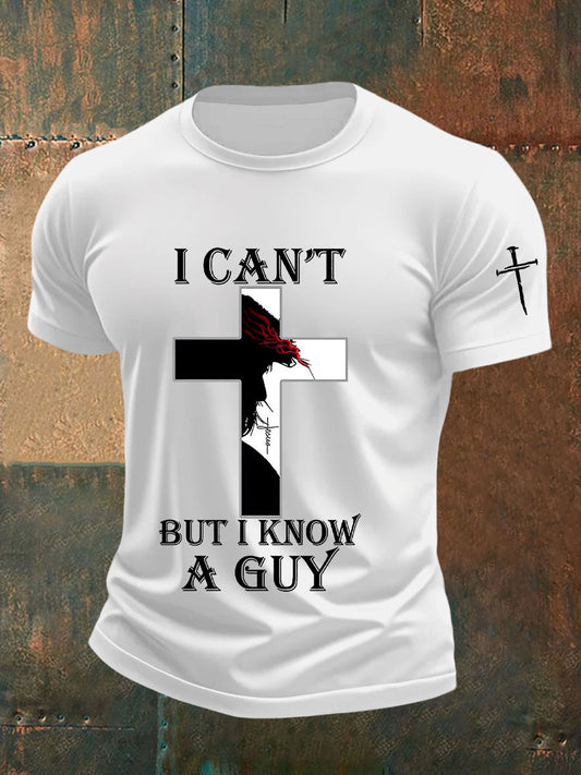 Men's I Can't But I Know A Guy Printed Casual T-shirt