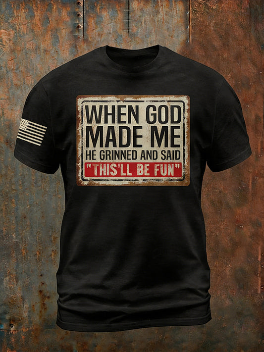 Men's Funny Christian When God Made Me He Grinned And Said This'll Be Fun Short Sleeve T-shirt