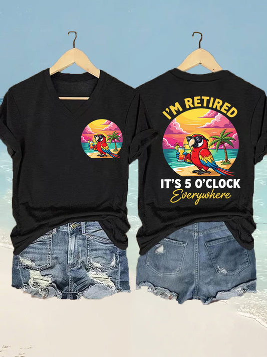 Women's I'm Retired It's 5 O'clock Everywhere Parrot Print Casual V-Neck Tee