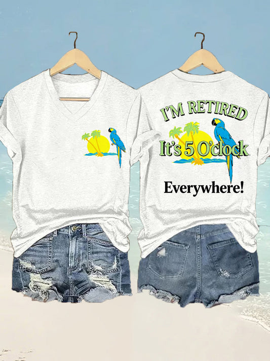 Women's I'm Retired It's 5 O'clock Everywhere Parrot Print Casual V-Neck Tee