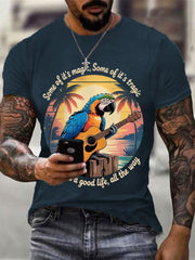Men's Some Of It’s Magic Some of It’s Tragic, But I Had A Good Life,All The Way Parrot Guitar Casual Tee