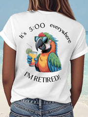 Women's I'm Retired It's 5 O'clock Everywhere Parrot Print Casual Tee