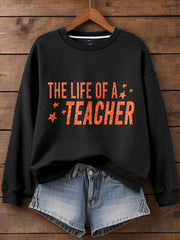 Women's Life of A Teacher Printed Sweatshirt