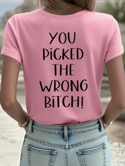 Women's Dear cancer, you picked the wrong bitch T-shirts
