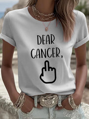 Women's Dear cancer, you picked the wrong bitch T-shirts