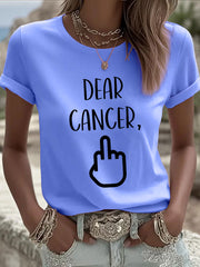Women's Dear cancer, you picked the wrong bitch T-shirts