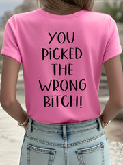 Women's Dear cancer, you picked the wrong bitch T-shirts