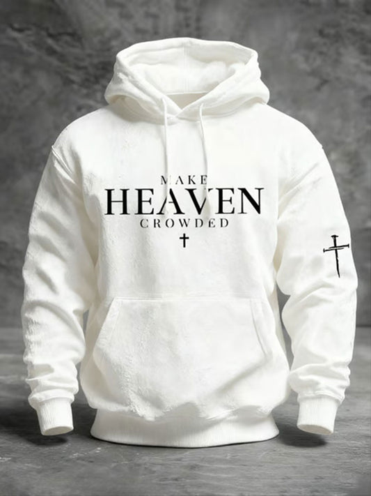 Men's "Make Heaven Crowded" printed casual hoodie