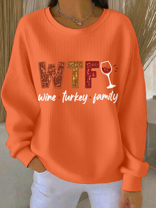 Women's WTF Wine Turkey Family Funny Thanksgiving Sweatshirt