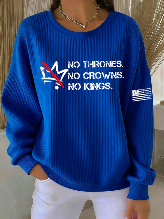 Women's No Thrones No Crowns No Kings Printed Sweatshirt