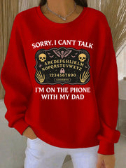 Women's Sorry I Can't Talk I'm On The Phone With My Dad Ribbed Round-Neck Sweatshirt