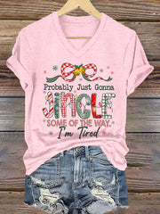 Women's Funny Christmas Probably Just Gonna Jingle Some of the Way, I'm Tired Short Sleeve T-Shirt