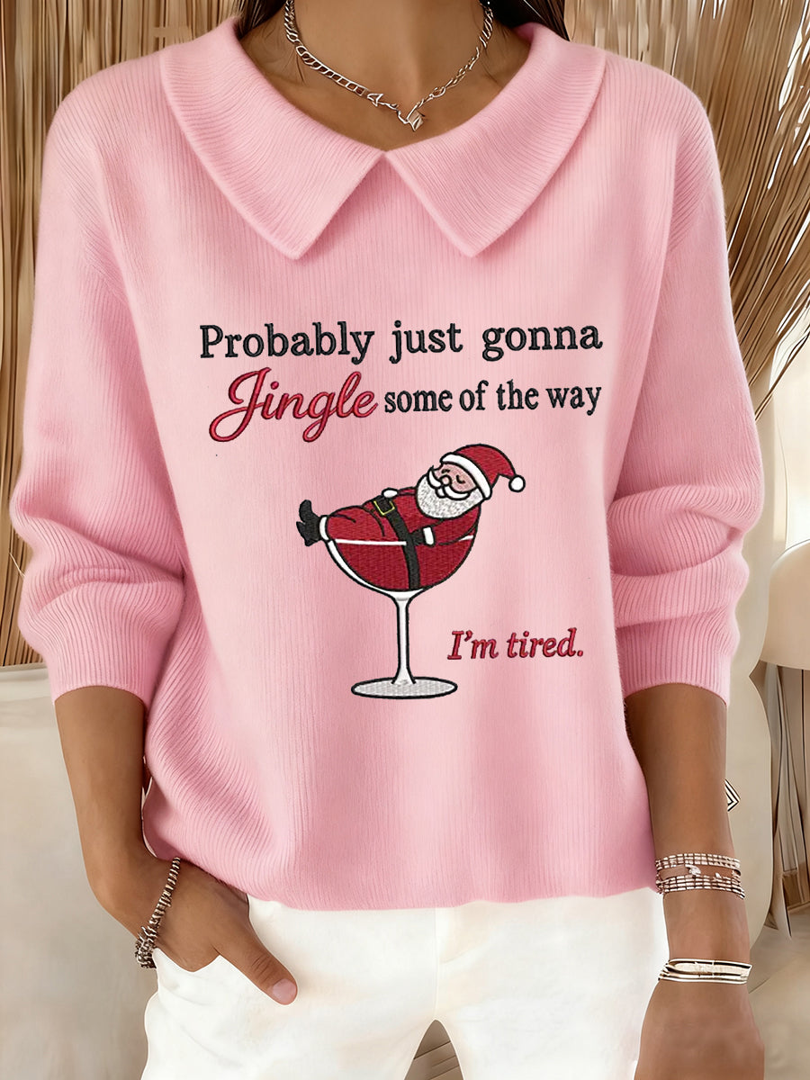 Women's Funny Christmas Probably Just Gonna Jingle Some of the Way, I'm Tired Casual Top