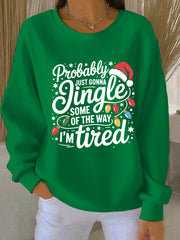 Women's Funny Christmas Probably Just Gonna Jingle Some of the Way, I'm Tired  Ribbed Round-Neck Sweatshirt