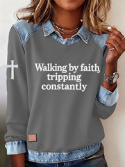 Women's Walking by Faith Tripping Constantly Cross Sweatshirt