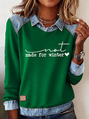 Women's Funny Christmas Not Made for Winter  Sweatshirt