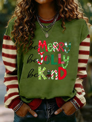 Women's Be Merry Be Jolly Be Kind Regular Sweatshirt