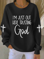 Women's I'm Just Out Here Trusting God Ribbed Round-Neck Sweatshirt