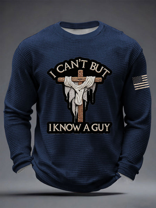 Men's I Can't But I Know A Guy Waffle Long Sleeve T-Shirt