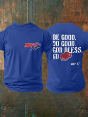 Men's Be Good Do Good God Bless Go Bills Football Fans Gameday Casual Tee