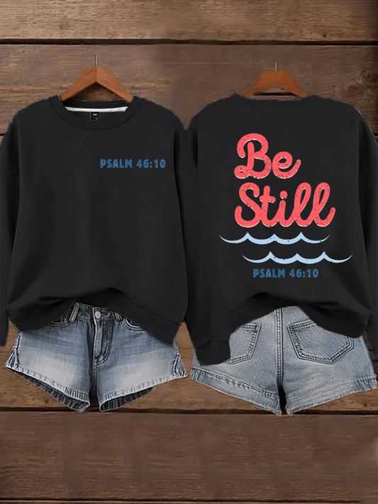 Women's Be Still Faith Regular Sweatshirt