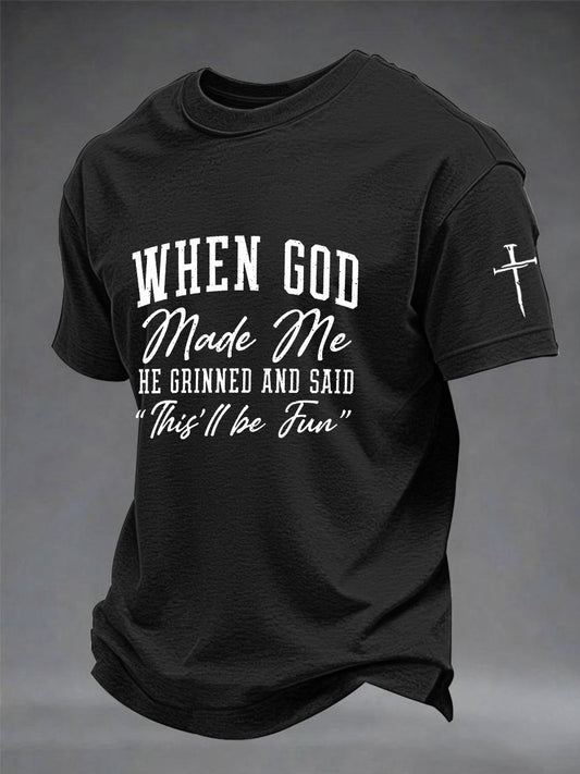 Men's Funny Christian When God Made Me He Grinned And Said This'll Be Fun Short Sleeve T-shirt