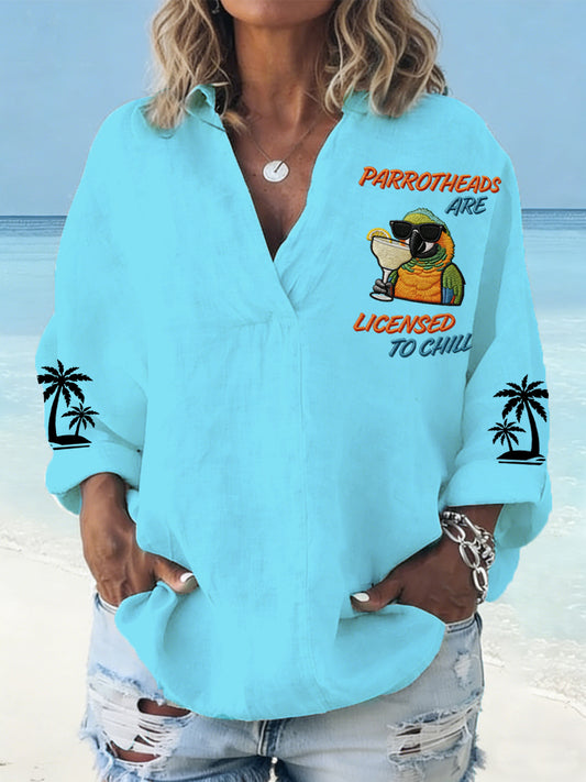 Women's Parrotheads Are Licensed to Chill Print Casual Shirt