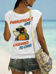 Women's Parrotheads Are Licensed to Chill Print Casual Sleeveless Tee