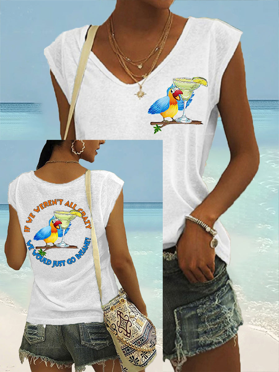 Women's If We Weren't All Crazy We Would Go Insane Parrot Print Casual V-Neck Tee