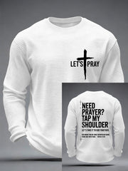 Men's Need Prayer?Tap My Shoulder Print Waffle Long Sleeve Top