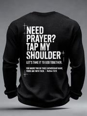 Men's Need Prayer?Tap My Shoulder Print Waffle Long Sleeve Top