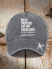 Unisex Need Prayer? Tap My Shoulder Print Hat