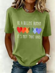 Women's Retro Be A Decent Human It's Not That Hard Print Short Sleeve T-Shirt