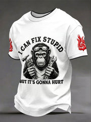 Men's 'I Can Fix Stupid But It's Gonna Hurt' Monkey T-shirts