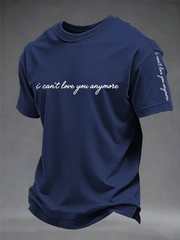 Men's I Can’t Love You Anymore Short Sleeves T-shirt