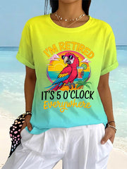 Women's I'm Retired It's 5 O'clock Everywhere Parrot Print Casual Tee