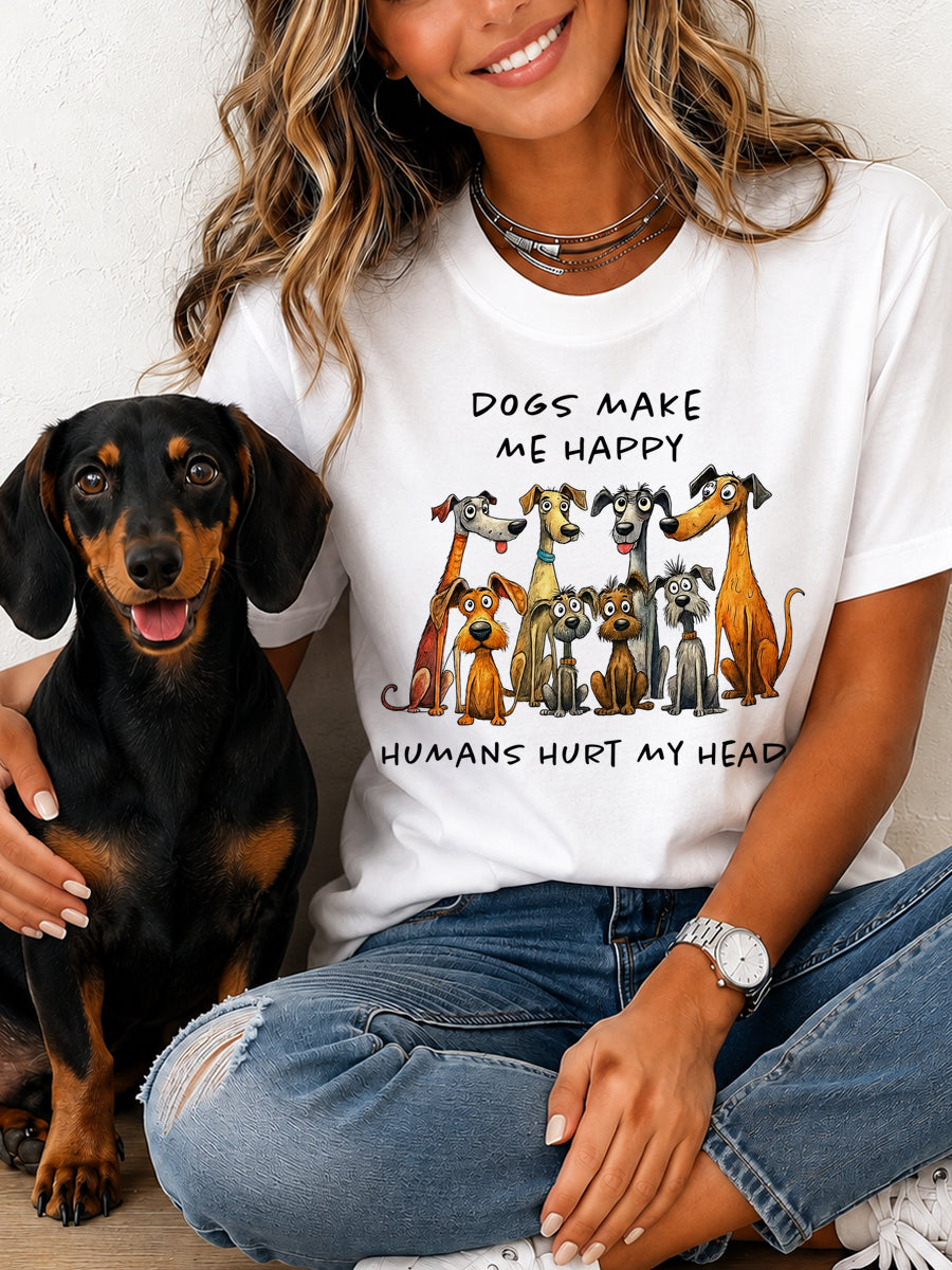 Women's Funny Dogs Make Me Happy Humans Make My Head Hurt Print Gift For Pet Lovers Casual Tee