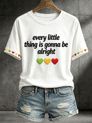 Women's Every Little Thing Is Gonna Be Alright T-shirt