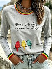 Women's Every Little Thing Is Gonna Be All Right T-Shirt