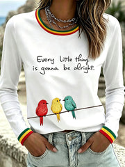 Women's Every Little Thing Is Gonna Be All Right T-Shirt