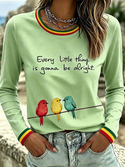Women's Every Little Thing Is Gonna Be All Right T-Shirt