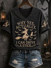 Women's Funny Halloween Witch Why Yes,Actually I Can Drive A Stick Print Casual V-Neck Tee
