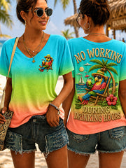 Women's No Working During Drinking Hours Print Casual V-Neck Tee
