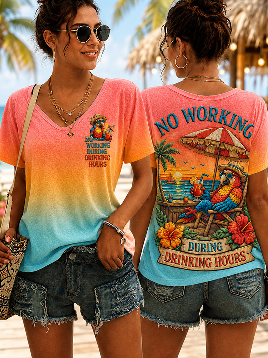 Women's No Working During Drinking Hours Print Casual V-Neck Tee