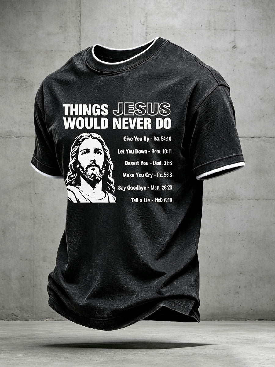 Men's Things Jesus Would Never Do T-shirt