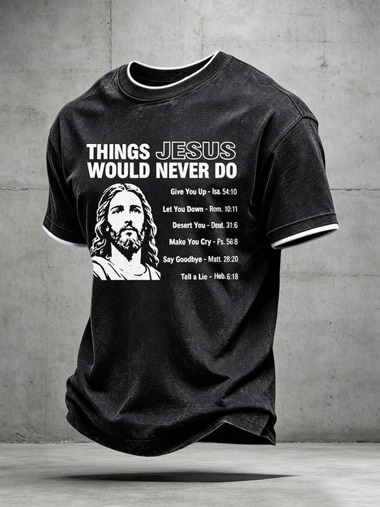 Men's Things Jesus Would Never Do T-shirt