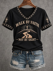 Women's Walk By Faith Not By Sight Cross Faith Print Casual V-Neck Tee