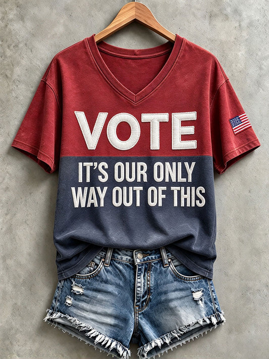 Women's "Vote—It's Our Only Way Out of This" V-neck T-shirts