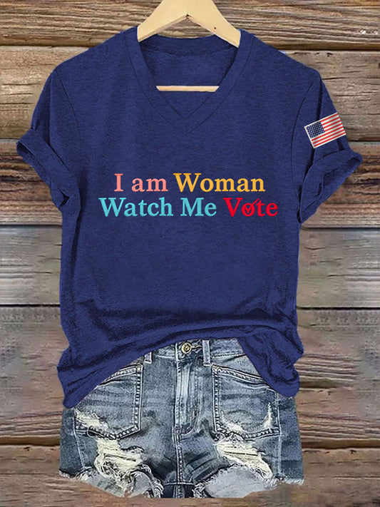 Women's I Am Woman Watch Me Vote Casual V-Neck Tee